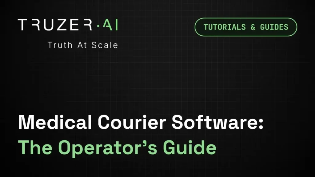 Truzer.ai-Medical-Courier-Software-The-Operators-Guide-Featured-Image-copy.webp