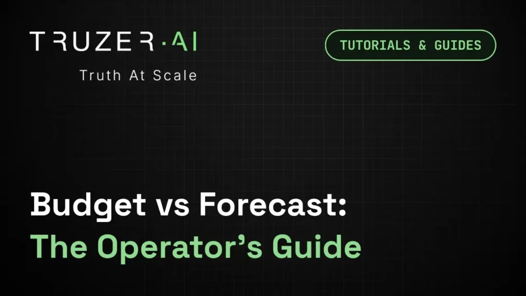 Truzer.ai Budget vs Forecast The Operator's Guide Featured Image
