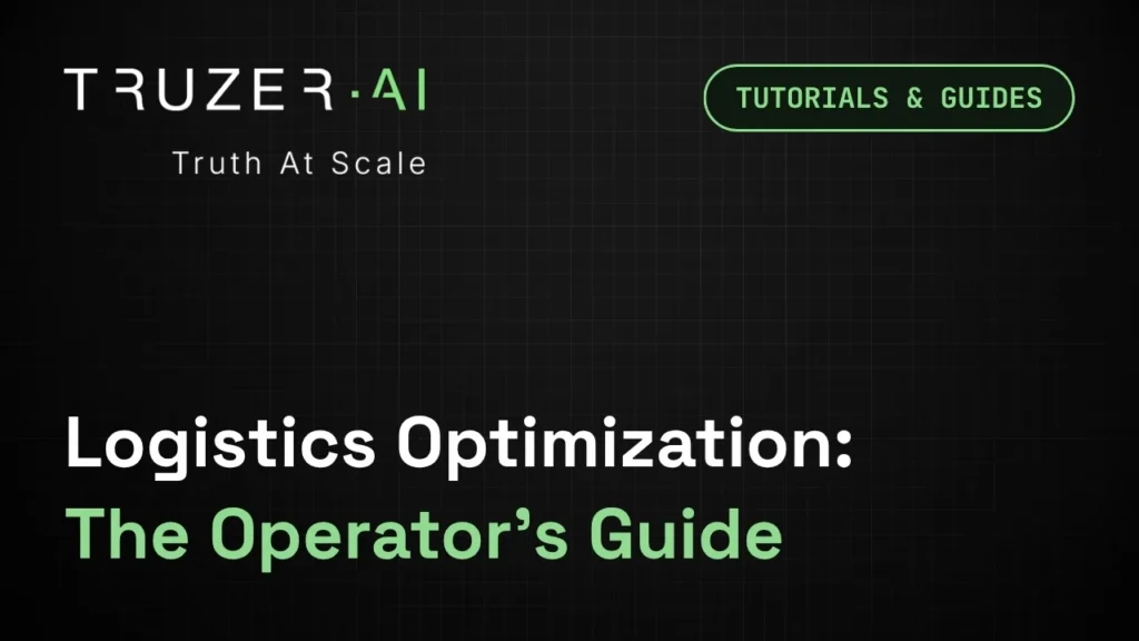 Truzer.ai Logistics Optimization: The Operator's Guide tutorial feature graphic on a dark grid background.